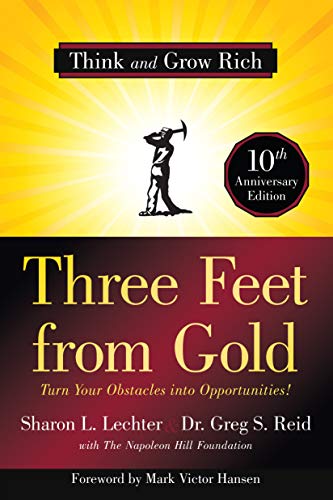 Stock image for Three Feet from Gold: Turn Your Obstacles into Opportunities! (Think and Grow Rich)(Official Publication of the Napoleon Hill Foundation) for sale by Goodwill