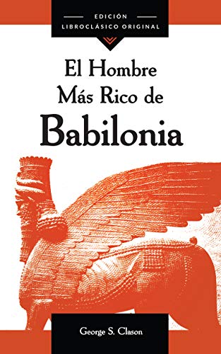 Imagen de archivo de El Hombre Ms Rico de Babilonia (Spanish Edition) a la venta por Red's Corner LLC