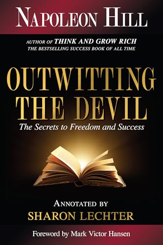 Stock image for Outwitting the Devil: The Secrets to Freedom and Success (Official Publication of the Napoleon Hill Foundation) for sale by HPB-Diamond