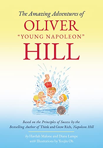 Stock image for The Amazing Adventures of "Young Napoleon" Hill: Based on the Principles of Success by the Bestselling Author of Think and Grow Rich, Napoleon Hill . Publication of the Napoleon Hill Foundation) for sale by Books Unplugged