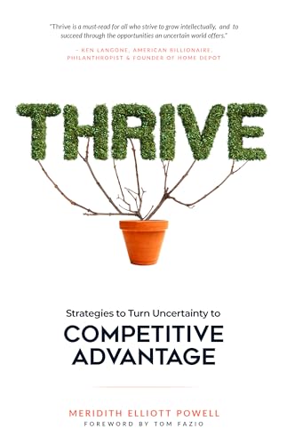 9781640952829: Thrive: Strategies to Turn Uncertainty to Competitive Advantage