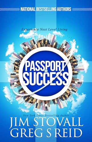 9781640953949: Passport to Success: Experience Next Level Living