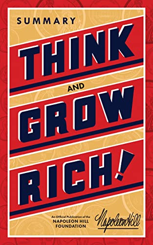 Stock image for Think and Grow Rich Summary: Key Ideas from Think and Grow Rich Original Book (An Official Publication of the Napoleon Hill Foundation) for sale by GF Books, Inc.