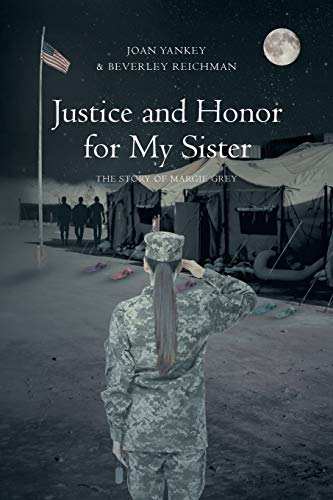 Stock image for Justice and Honor for My Sister: The Story of Margie Grey for sale by ThriftBooks-Dallas