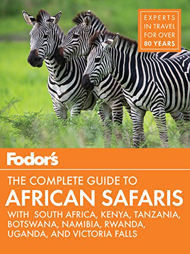 Imagen de archivo de Fodor's the Complete Guide to African Safaris: with South Africa, Kenya, Tanzania, Botswana, Namibia, & Rwanda (Full-color Travel Guide) a la venta por New Legacy Books