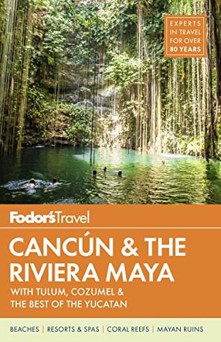 Beispielbild fr Fodor's Cancun & The Riviera Maya: with Tulum, Cozumel & the Best of the Yucatan (Full-color Travel Guide) zum Verkauf von Orion Tech
