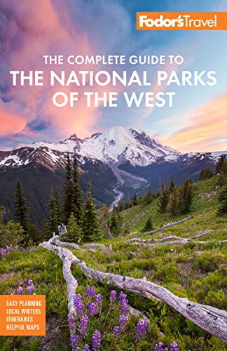Stock image for Fodors The Complete Guide to the National Parks of the West: with the Best Scenic Road Trips (Full-color Travel Guide) for sale by Books-FYI, Inc.