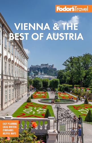 9781640973480: Fodor's Vienna & the Best of Austria: with Salzburg & Skiing in the Alps (Full-color Travel Guide)