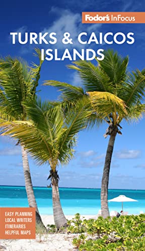 Beispielbild fr Fodor's InFocus Turks & Caicos Islands (Full-color Travel Guide) zum Verkauf von WorldofBooks