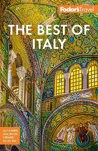 Beispielbild fr Fodor's Best of Italy: With Rome, Florence, Venice & the Top Spots in Between (Full-color Travel Guide) zum Verkauf von Monster Bookshop