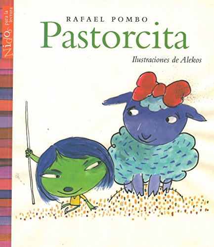 Imagen de archivo de Pastorcita (Nidos Para La Lectura) (Spanish Edition) a la venta por Irish Booksellers