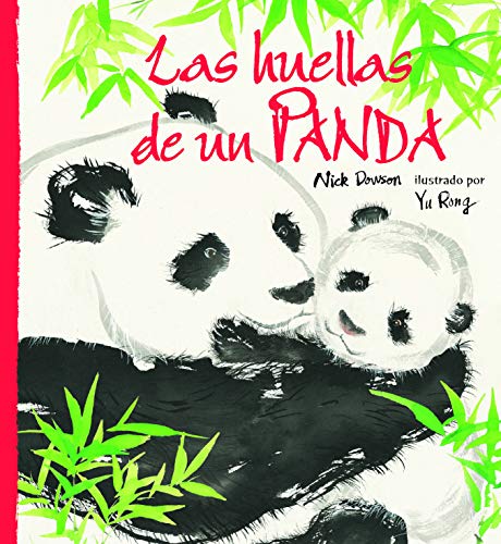 Imagen de archivo de Las huellas de un panda (Relatos de la Naturaleza / Nature Storybooks) (Spanish Edition) a la venta por Books Unplugged