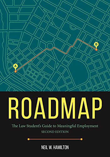 Stock image for Roadmap: The Law Student's Guide to Meaningful Employment for sale by SecondSale