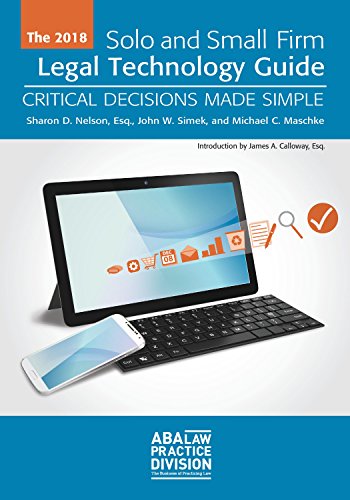 Beispielbild fr 2018 Solo and Small Firm Legal Technology Guide: Critical Decisions Made Simple zum Verkauf von Buchpark
