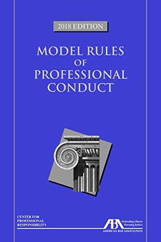 Beispielbild fr Model Rules of Professional Conduct, 2018 Edition zum Verkauf von HPB-Red