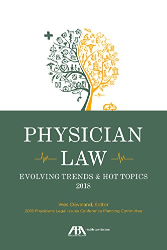 Stock image for Physician Law: Evolving Trends & Hot Topics 2018 for sale by HPB-Red