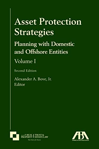 Imagen de archivo de Asset Protection Strategies: Planning with Domestic and Offshore Entities, Volume I, Second Edition a la venta por Michael Lyons