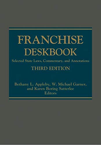 Stock image for Franchise Deskbook: Selected State Laws, Commentary, and Annotations, Third Edition for sale by dsmbooks