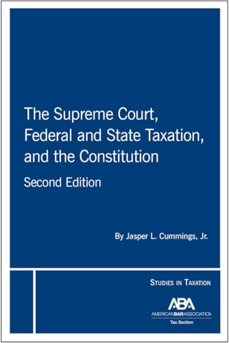 Stock image for The Supreme Court, Federal and State Taxation, and the Constitution for sale by Revaluation Books
