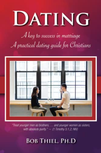 Stock image for Dating: A Key to Success in Marriage for sale by Bookmonger.Ltd