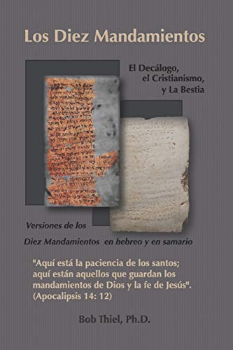 Beispielbild fr Los Diez Mandamientos: El declogo, el cristianismo y la bestia (Spanish Edition) zum Verkauf von Lucky's Textbooks