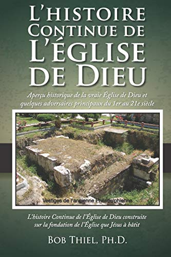 Beispielbild fr L'Histoire Continue de l'glise de Dieu: Du premier au septime sicle (French Edition) zum Verkauf von Lucky's Textbooks