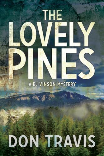 Stock image for Lovely Pines (A BJ Vinson Mystery) for sale by Wonder Book