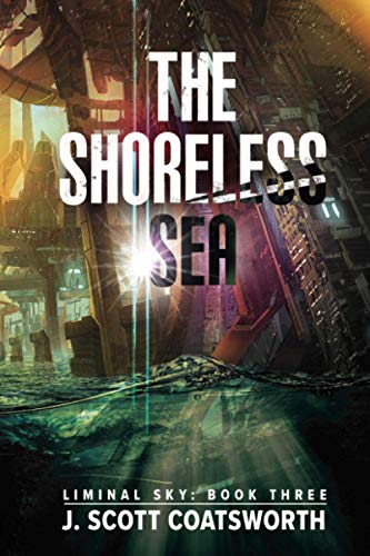 Beispielbild fr The Shoreless Sea (3) (Liminal Sky) zum Verkauf von Bookmonger.Ltd