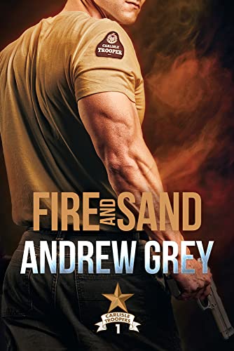 Stock image for Fire and Sand (Carlisle Troopers) for sale by Dream Books Co.
