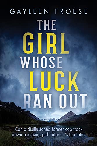 Stock image for The Girl Whose Luck Ran Out: Volume 1 (Ben Ames Case Files) for sale by WorldofBooks