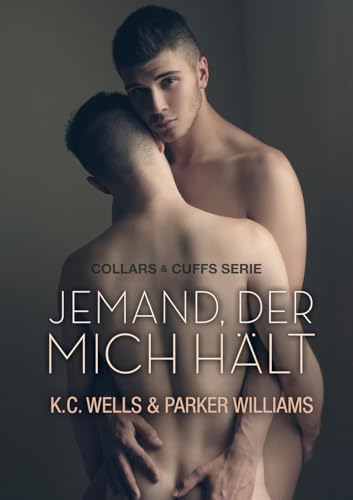 Beispielbild fr Jemand, der mich hlt (Collars & Cuffs (Deutsch)) (German Edition) zum Verkauf von California Books