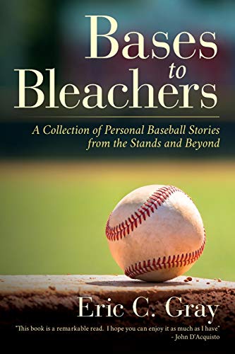 Stock image for Bases to Bleachers: A Collection of Personal Baseball Stories from the Stands and Beyond for sale by SecondSale
