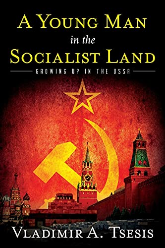 Stock image for A Young Man in the Socialist Land: Growing Up in the USSR for sale by BooksRun