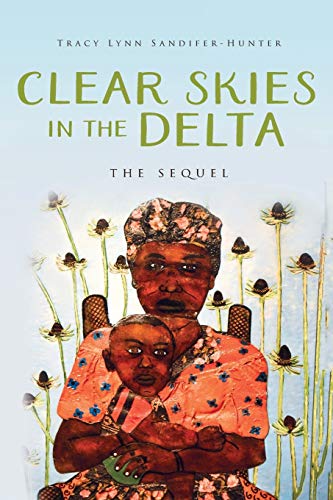 Beispielbild fr Clear Skies in the Delta: The Sequel (Sunshine in the Delta) zum Verkauf von Jenson Books Inc