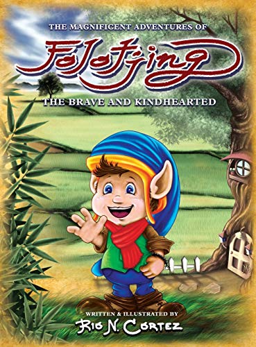 Beispielbild fr The Magnificent Adventures of Folotjing - The Brave and Kindhearted zum Verkauf von WorldofBooks