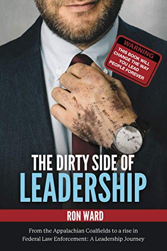 Stock image for The Dirty Side of Leadership: The Dirty Lessons about Management Coaching and Team Development for sale by ThriftBooks-Dallas