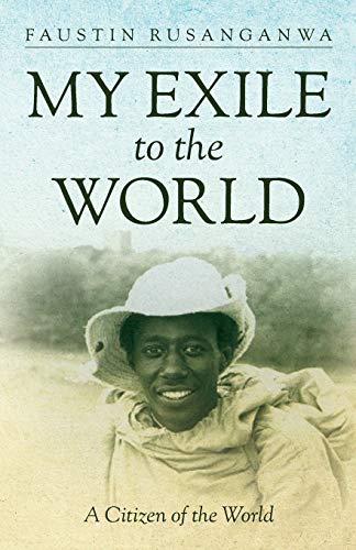 Stock image for My Exile to the World : A Citizen of the World for sale by Better World Books: West