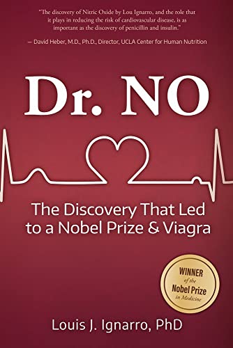 Imagen de archivo de Dr. NO: The Discovery That Led to a Nobel Prize and Viagra a la venta por Lakeside Books