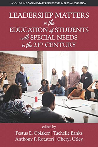 Imagen de archivo de Leadership Matters in the Education of Students with Special Needs in the 21st Century (Contemporary Perspectives in Special Education) a la venta por Hunter Books