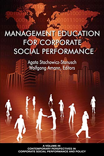 Stock image for Management Education for Corporate Social Performance (Contemporary Perspectives in Corporate Social Performance and Policy) for sale by Lucky's Textbooks