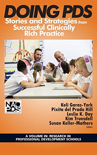 Stock image for Doing PDS: Stories and Strategies from Successful Clinically Rich Practice (Research in Professional Development Schools) for sale by Lucky's Textbooks