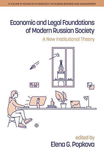 Beispielbild fr Economic and Legal Foundations of Modern Russian Society: A New Institutional Theory (Advances in Research on Russian Business and Management) zum Verkauf von Lucky's Textbooks