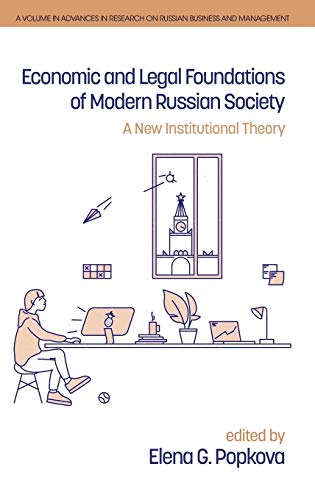 Beispielbild fr Economic and Legal Foundations of Modern Russian Society: A New Institutional Theory (Advances in Research on Russian Business and Management) zum Verkauf von Lucky's Textbooks