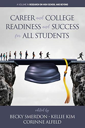 Stock image for Career and College Readiness and Success for All Students (Research on High School and Beyond) for sale by Book Deals