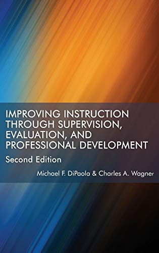 Stock image for Improving Instruction Through Supervision, Evaluation, and Professional Development: Second Edition for sale by HPB-Red