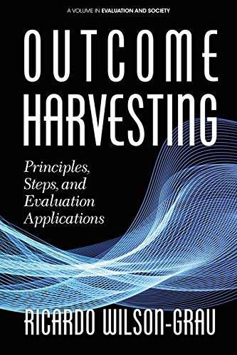 Imagen de archivo de Outcome Harvesting (Evaluation and Society) a la venta por Lucky's Textbooks