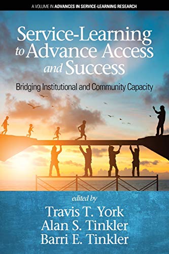 Stock image for Service-Learning to Advance Access & Success: Bridging Institutional and Community Capacity (Advances in Service-Learning Research) for sale by BookResQ.