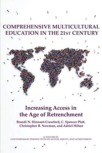 9781641136297: Comprehensive Multicultural Education in the 21st Century: Increasing Access in the Age of Retrenchment (Contemporary Perspectives on Access, Equity, and Achievement)