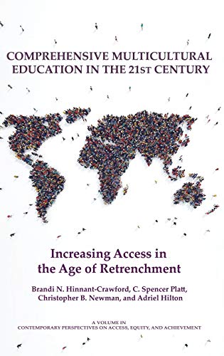 9781641136303: Comprehensive Multicultural Education in the 21st Century: Increasing Access in the Age of Retrenchment (Contemporary Perspectives on Access, Equity, and Achievement)