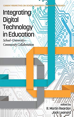 Beispielbild fr Integrating Digital Technology in Education: School-University-Community Collaboration (hc) (Current Perspectives on School/University/Communit) zum Verkauf von Reuseabook